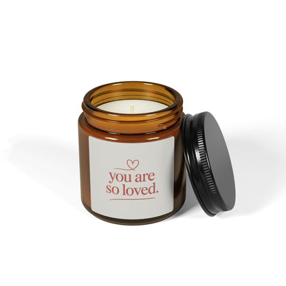 You Are So Loved Scented Soy Candle - Amber Jar