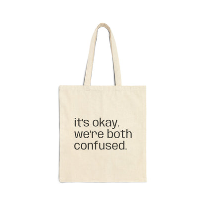 “it's okay. we're both confused.” Canvas Grocery & Everyday Tote