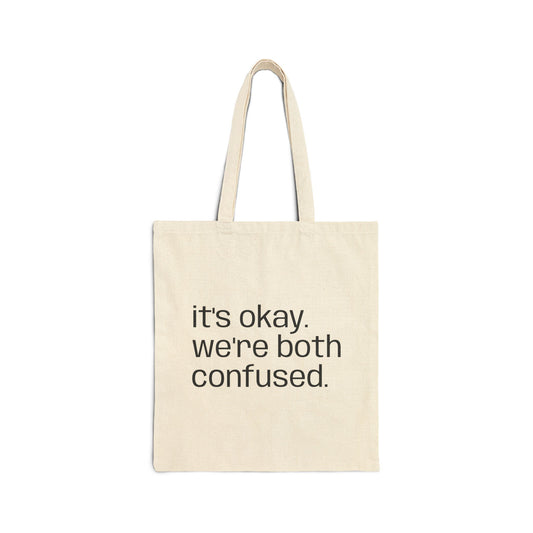 “it's okay. we're both confused.” Canvas Grocery & Everyday Tote