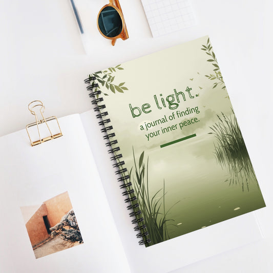 "Be Light" Journal - Spiral Ruled Notebook for Mindfulness & Inner Peace
