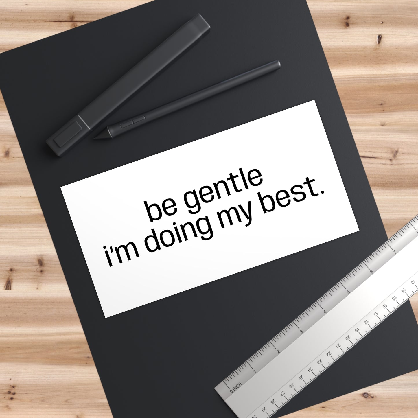 Be Gentle I'm Doing My Best Bumper Sticker - Compassionate Car Decal