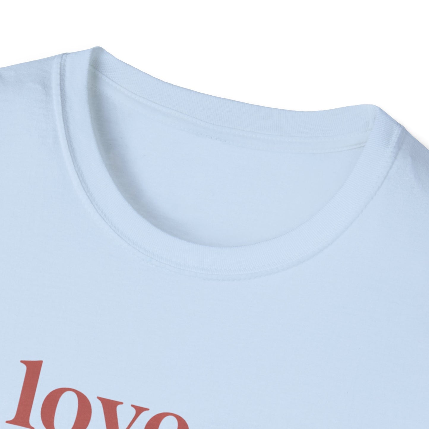 Love Looks Good On You T-Shirt