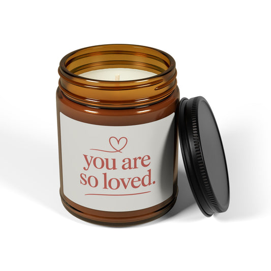 You Are So Loved Scented Soy Candle - Amber Jar