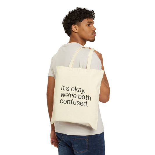 “it's okay. we're both confused.” Canvas Grocery & Everyday Tote