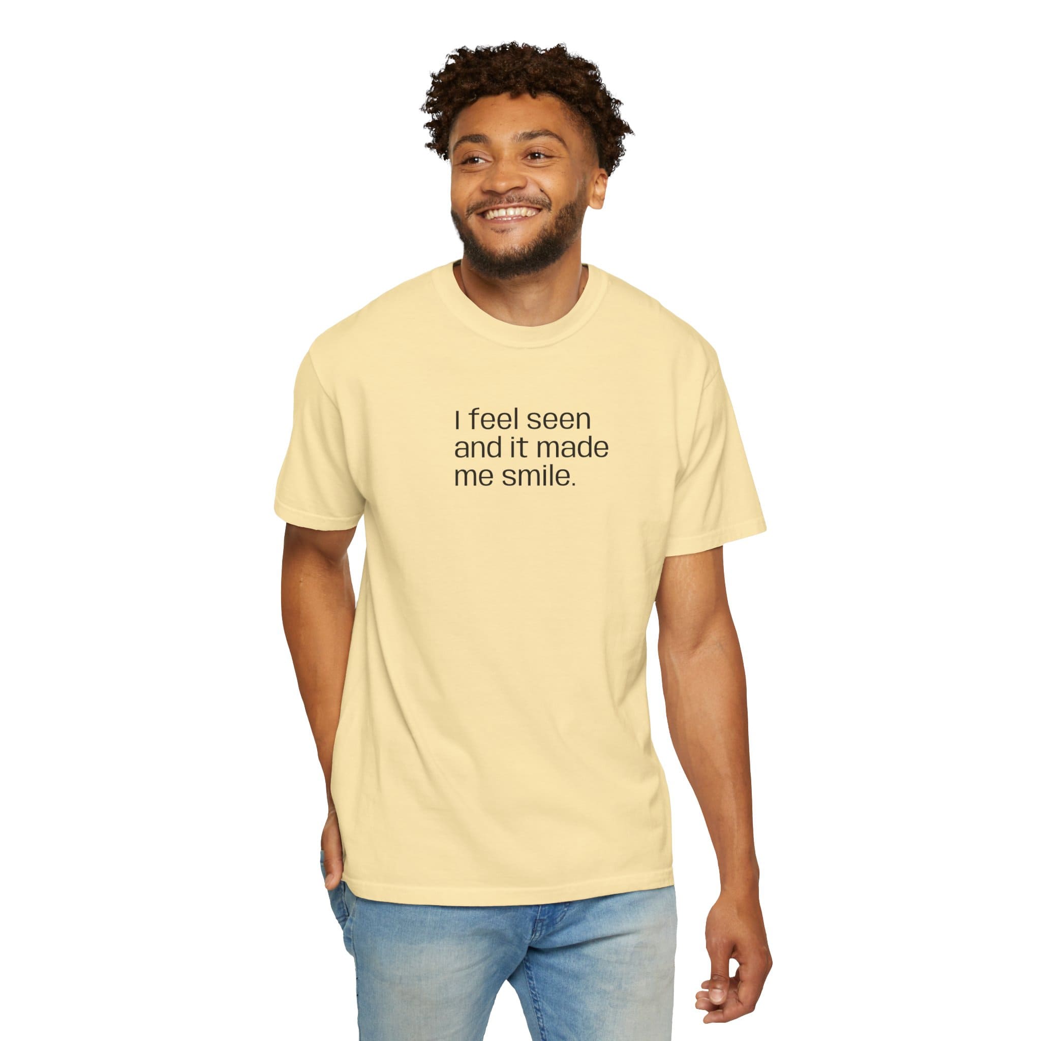"I feel seen" Unisex T-shirt